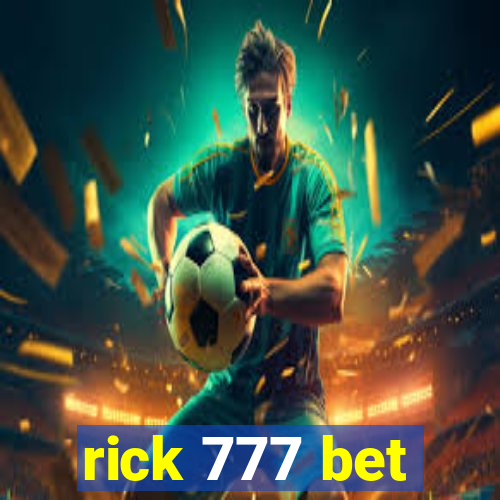 rick 777 bet